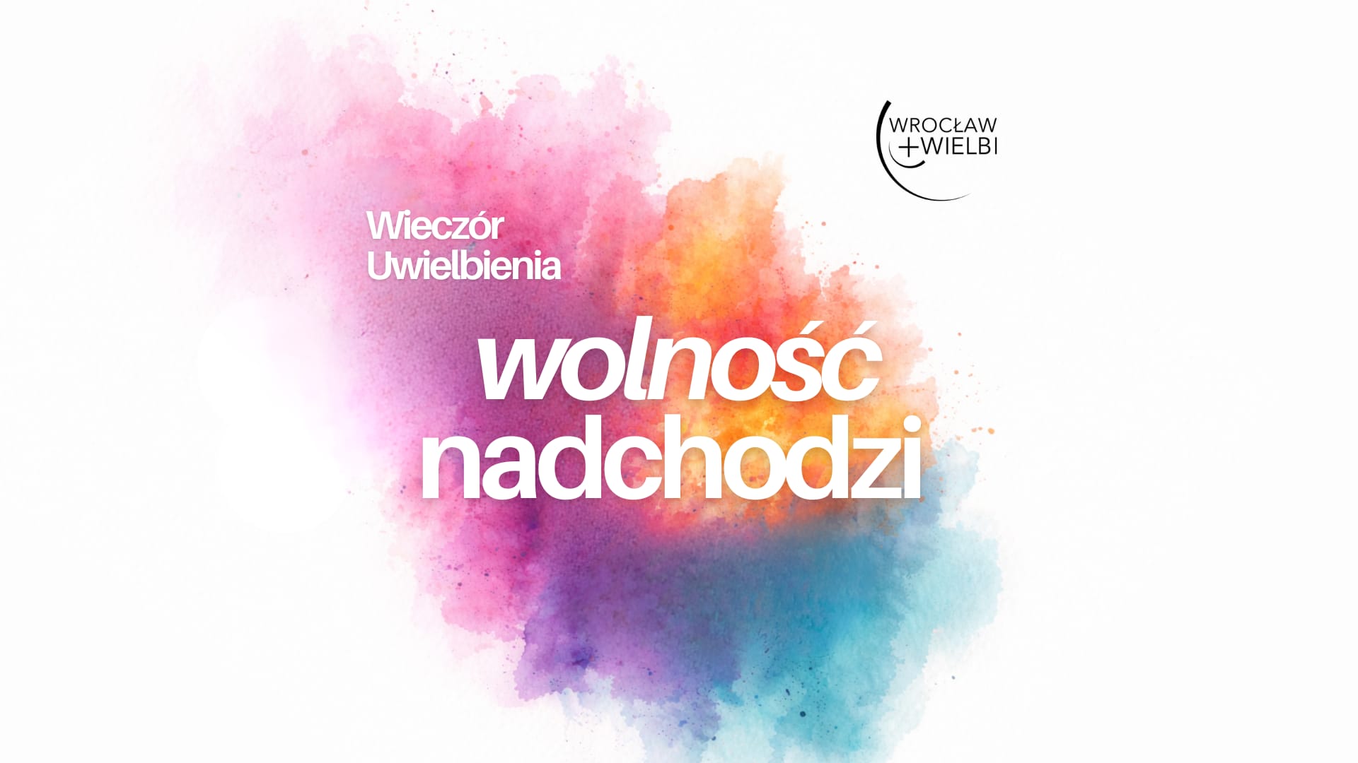 WOLNOŚĆ nadchodzi